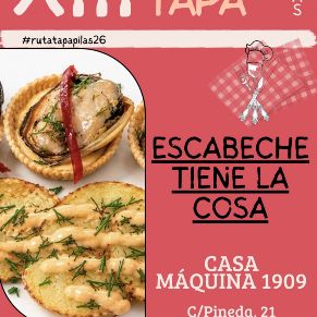 Casa Máquina 1909. Escabeche tiene la cosa